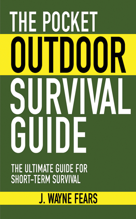 Pocket Outdoor Survival Guide -  J. Wayne Fears