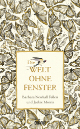 Die Welt ohne Fenster - Barbara Newhall Follett, Jackie Morris