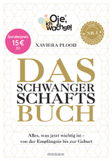 Oje, ich wachse! Das Schwangerschaftsbuch - Xaviera Plooij