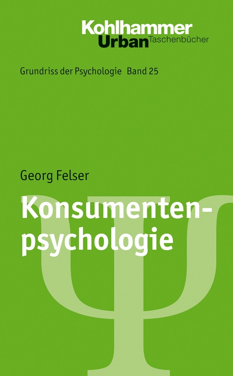 Konsumentenpsychologie - Georg Felser