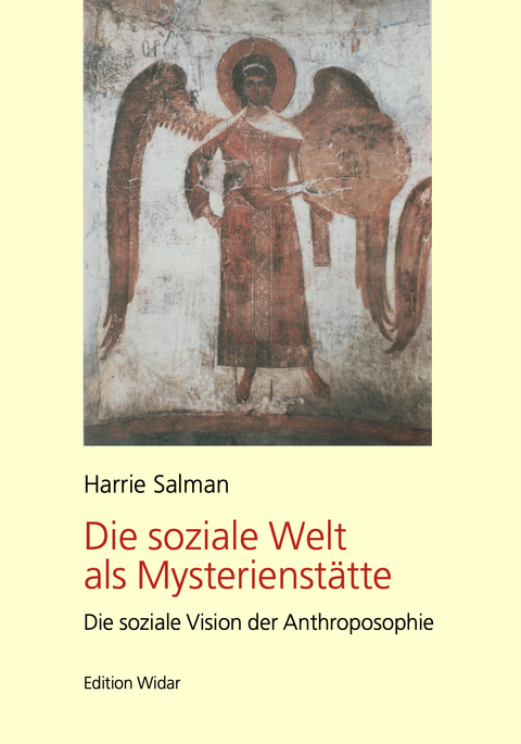 Die soziale Welt als Mysterienstätte - Harrie Salman