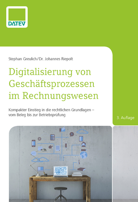 Digitalisierung von Geschäftsprozessen im Rechnungswesen - Stephan Greulich, Dr. Johannes Riepolt