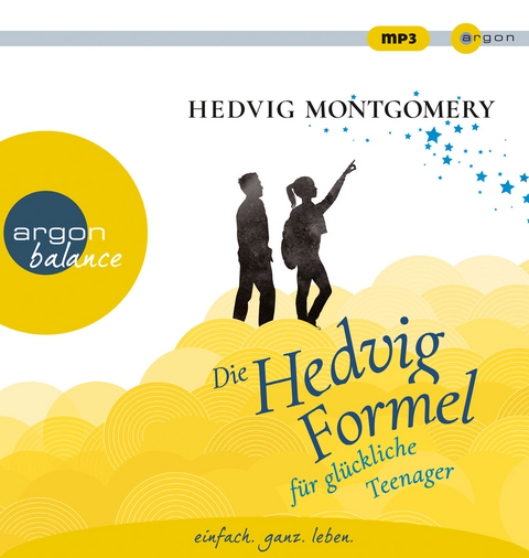 Die Hedvig-Formel für glückliche Teenager - Hedvig Montgomery