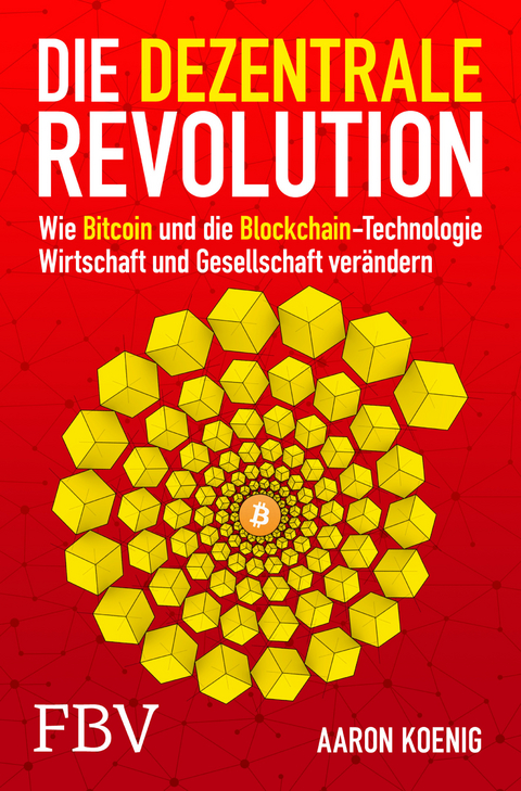 Die dezentrale Revolution - Aaron Koenig