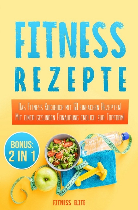 Fitness Rezepte - Fitness Elite