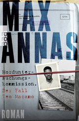 Morduntersuchungskommission: Der Fall Teo Macamo - Max Annas
