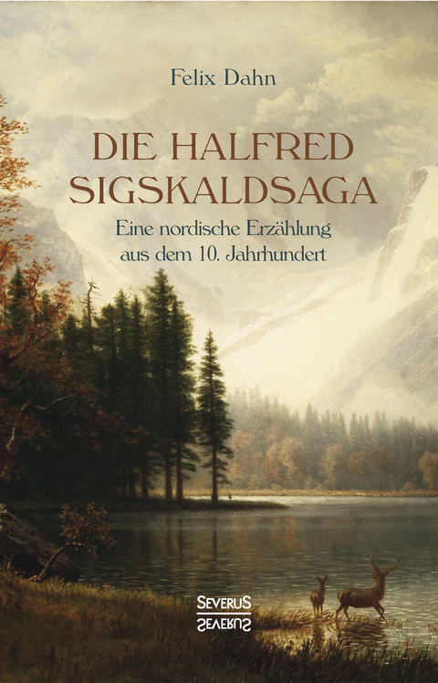 Die Halfred Sigskaldsaga. - Felix Dahn