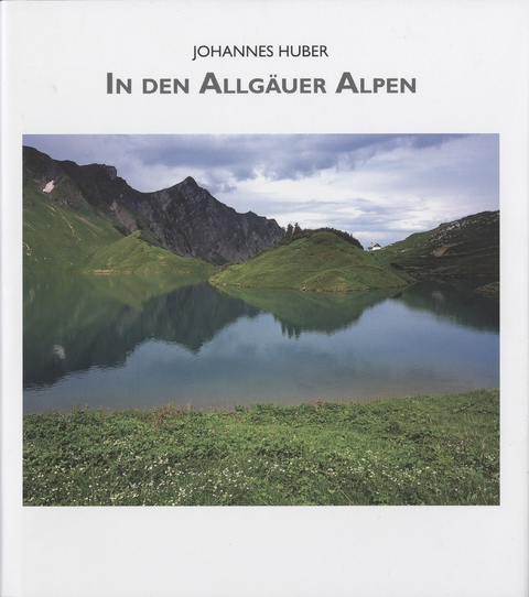 In den Allgäuer Alpen - Johannes Huber