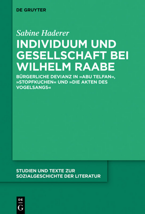 Individuum und Gesellschaft bei Wilhelm Raabe - Sabine Haderer