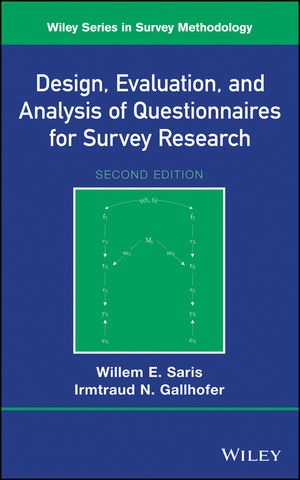 Design, Evaluation, and Analysis of Questionnaires for Survey Research -  Irmtraud N. Gallhofer,  Willem E. Saris