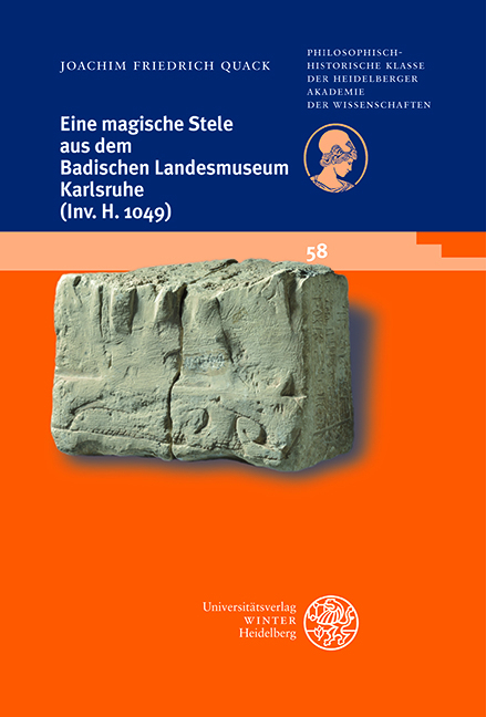 Eine magische Stele aus dem Badischen Landesmuseum Karlsruhe (Inv. H 1049) - Joachim Friedrich Quack