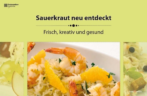 Sauerkraut neu entdeckt - Rose Marie Donhauser