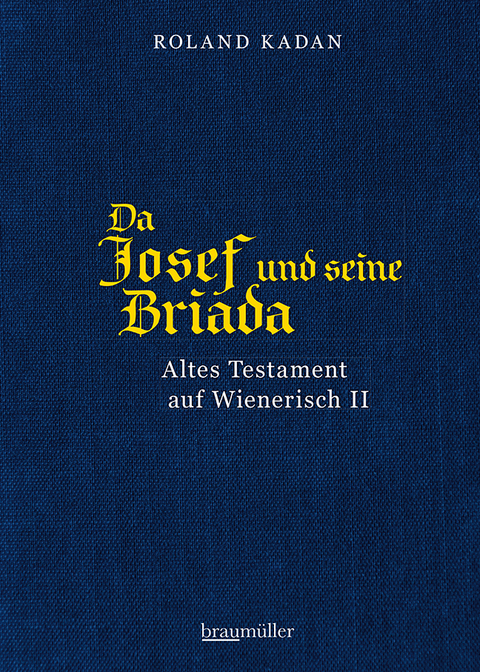 Da Josef und seine Briada - Roland Kadan