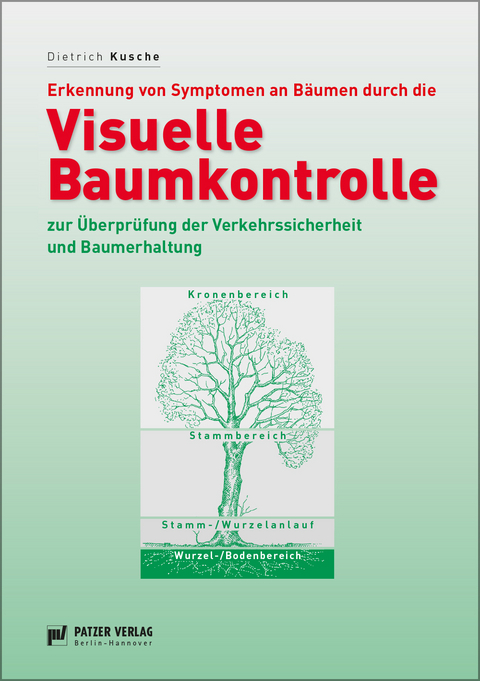 Visuelle Baumkontrolle - Dietrich Kusche