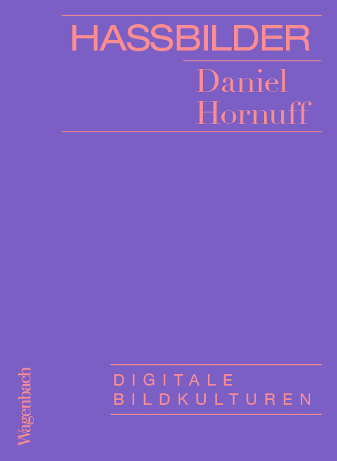 Hassbilder - Daniel Hornuff