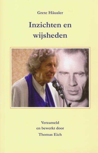 Erkenntnisse und Weisheiten - Grete Häusler