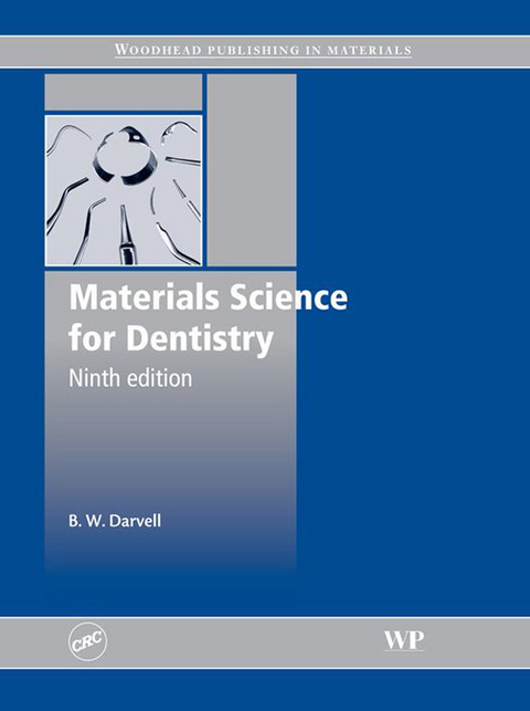 Materials Science for Dentistry -  B W Darvell