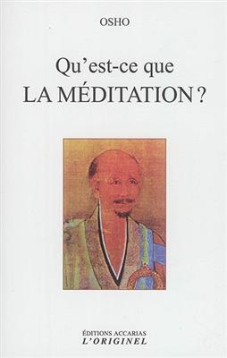Qu'est-ce que la méditation ? -  Osho