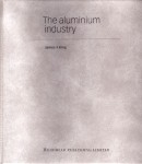 Aluminium Industry -  James R. King