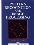 Pattern Recognition and Image Processing -  D Luo