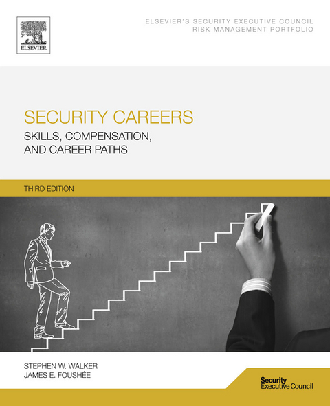 Security Careers -  James E. Foushee,  Stephen W. Walker