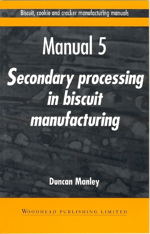 Biscuit, Cookie and Cracker Manufacturing Manuals -  Duncan Manley
