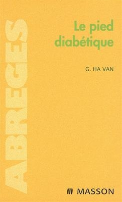 Le pied diabétique - Georges Ha Van
