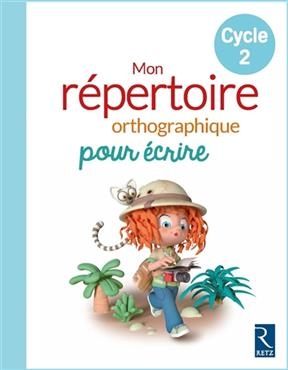 Mon repertoire orthographique/Cycle 2 - Antoine Fetet