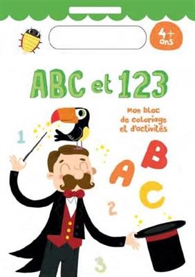 ABC et 123 : mon bloc de coloriage et d'activités