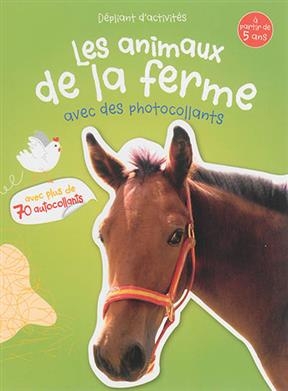 Les animaux de la ferme : avec des photocollants