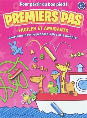 Premiers pas, 4-6 ans : faciles et amusants : exercices pour apprendre à lire et à compter