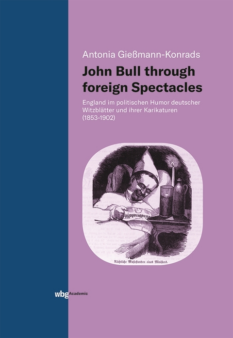 John Bull through foreign Spectacles - Antonia Gießmann-Konrads