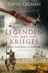 Legenden des Krieges - der eiserne Schwur - David Gilman