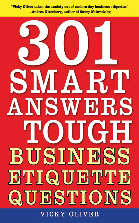 301 Smart Answers to Tough Business Etiquette Questions -  Vicky Oliver