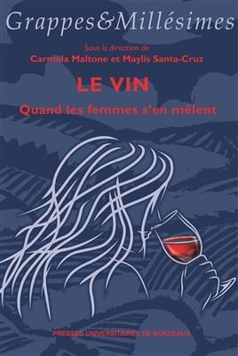 VIN  QUAND LES FEMMES S'EN MELENT -  MALTONE SANTA CRUZ