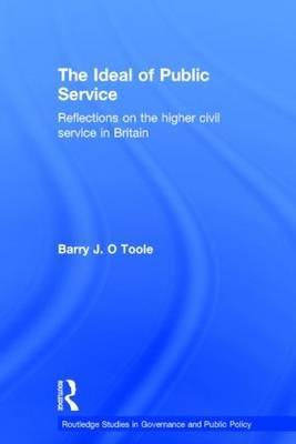 The Ideal of Public Service - UK) O'Toole Barry (University of Glasgow