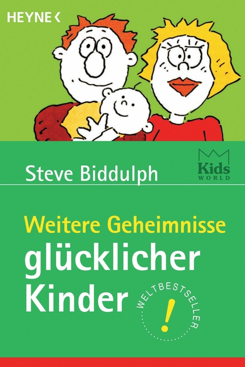 Weitere Geheimnisse glücklicher Kinder -  Steve Biddulph