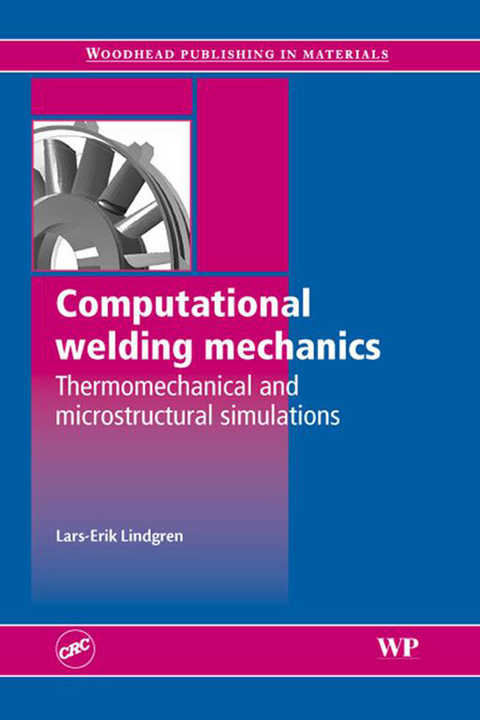 Computational Welding Mechanics -  Lars-Erik Lindgren