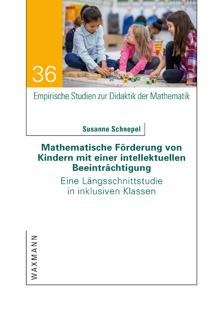 Mathematische Förderung von Kindern mit einer intellektuellen Beeinträchtigung - Susanne Schnepel