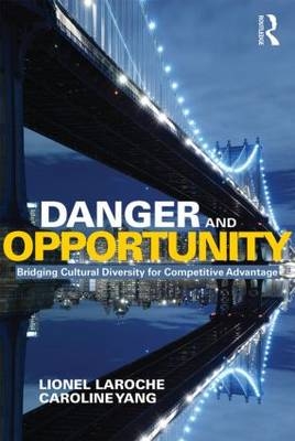 Danger and Opportunity - Canada) Laroche Lionel (Multicultural Business Solutions, Canada) Yang Caroline (Multicultural Business Solutions