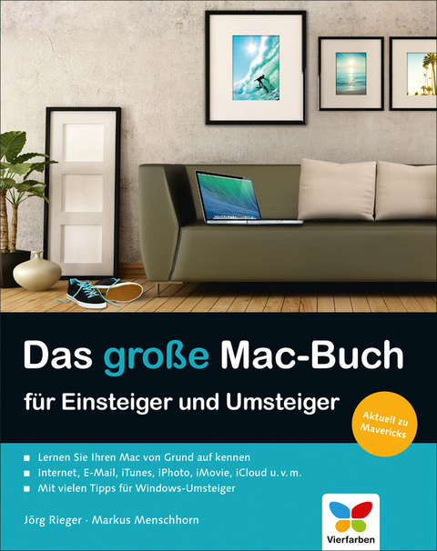 Das große Mac-Buch für Einsteiger und Umsteiger -  Jörg Rieger,  Markus Menschhorn