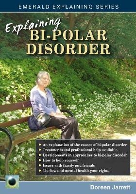 Explaining Bi-Polar Disorder -  Doreen Jarrett