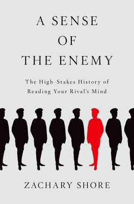 Sense of the Enemy -  Zachary Shore