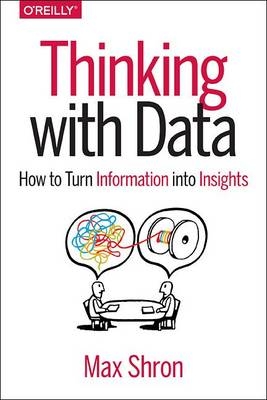 Thinking with Data -  Max Shron