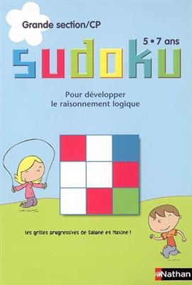 Sudoku, grande section-CP, 5-7 ans : pour développer le raisonnement logique : les grilles progressives de Salomé et ... - Jacques Loëss
