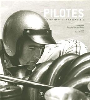 Pilotes légendaires de la Formule 1 - Bernard Cahier, Paul-Henri Cahier, X. Chimits