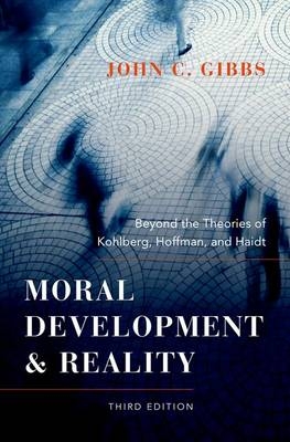 Moral Development and Reality -  John C. Gibbs