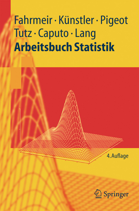 Arbeitsbuch Statistik -  Ludwig Fahrmeir,  Rita Künstler,  Iris Pigeot,  Gerhard Tutz,  Angelika Caputo,  Stefan Lang