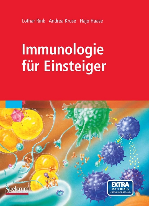 Immunologie für Einsteiger -  Lothar Rink,  Andrea Kruse,  Hajo Haase