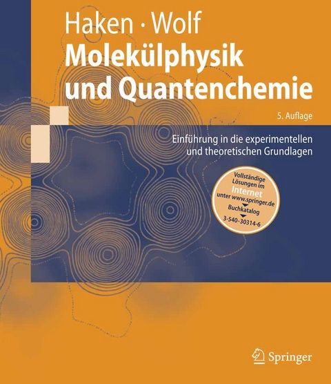 Molekülphysik und Quantenchemie -  Hermann Haken,  Hans C. Wolf